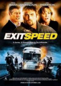 Скорость: У последней черты / Exit Speed (2008)