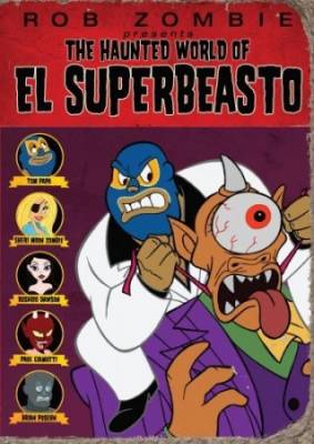 Призрачный мир Эль Супербисто / The Haunted World of El Superbeasto(2009) DVDRip
