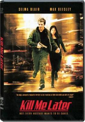 Убей меня позже / Kill Me Later (2001) DVDRip
